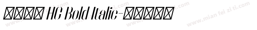 更紗黑體 HC Bold Italic字体转换